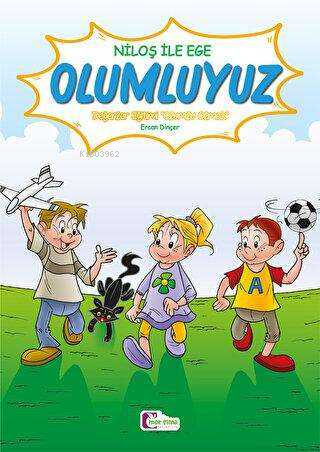  Mor Elma Niloş İle Ege Olumluyuz | Mor Elma Niloş İle Ege Olumluyuz | Kolektif | Mor Elma Yayıncılık | 9786052395547 