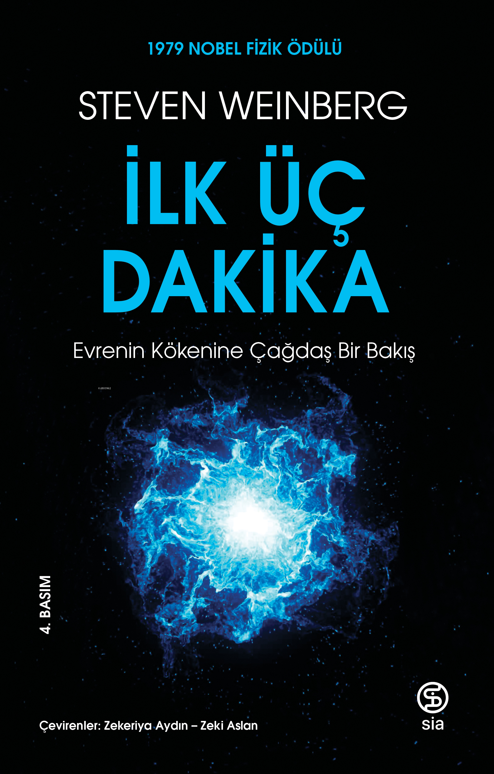 İlk Üç Dakika;Evrenin Kökenine Çağdaş Bir Bakış