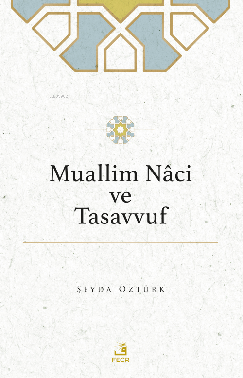 Muallim Nâci ve Tasavvuf