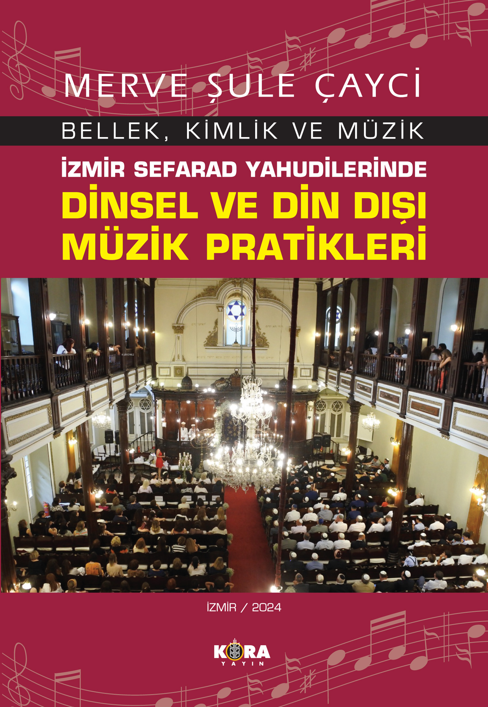 İzmir Sefarad Yahudilerinde  Dinsel ve Din Dışı Müzik Pratikleri;Bellek, Kimlik ve Müzik