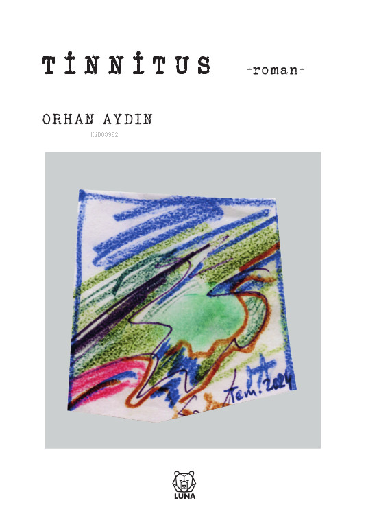  Tinnitus | Tinnitus | Orhan Aydın | Luna Yayınları | 9786256075566 
