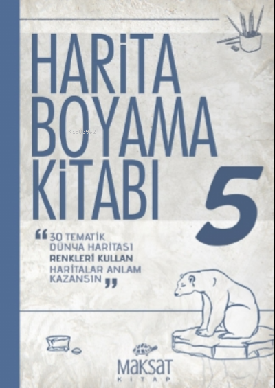  Harita Boyama Kitabı Dünya 5 | Harita Boyama Kitabı Dünya 5 | Veli Kural | Maksat Kitap | 9786057482181 