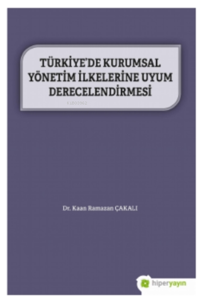 Türkiye’de Kurumsal Yönetim İlkelerine Uyum Derecelendirmesi