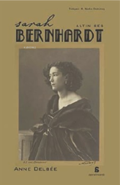 Sarah Bernhardt - Altın Ses