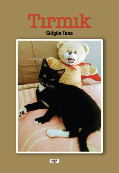  Tırmık | Gülgün Tuna | Dilek Öksüz | Tilki Kitap | 9786257654661 | 