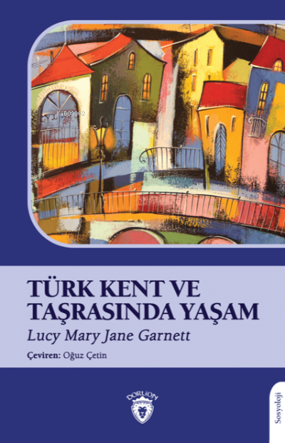 Türk Kent ve Taşrasında Yaşam