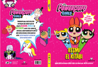  The Powerpuff Girls Resmi El Kitabı | The Powerpuff Girls Resmi El Kitabı | Kolektif | Berrin Türkmen Orat | Rakun Kitap | 9786057083111 