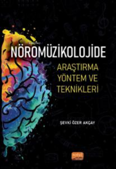 Nöromüzikolojide Araştırma Yöntem ve Teknikleri