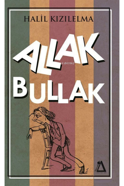  Allak Bullak | Allak Bullak | Halil Kızılelma | Sisyphos Yayınları | 9786058017795 