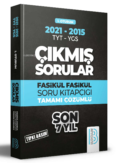 2009 2021 YKS 1 Oturum Son 7 Yıl Tıpkı Basım Fasikül Fasikül Çıkmış Sorular | 2009 2021 YKS 1 Oturum Son 7 Yıl Tıpkı Basım Fasikül Fasikül Çıkmış Sorular | Kolektif | Benim Hocam Yayınları | 9786258011364 
