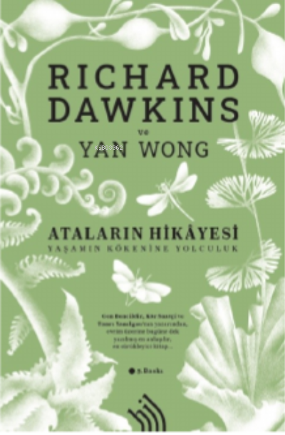 Ataların HikayesiYaşamın Kökenine Yolculuk Ciltli 5 | Ataların HikayesiYaşamın Kökenine Yolculuk Ciltli 5 | Richard Dawkins | Hil Yayınları | 9786057017543 