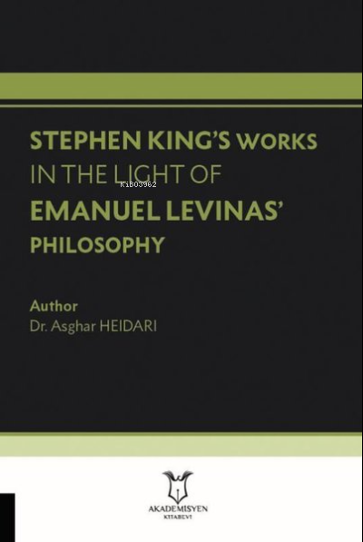 Stephen King’s Works In The Light Of Emanuel Levinas’ Philosophy