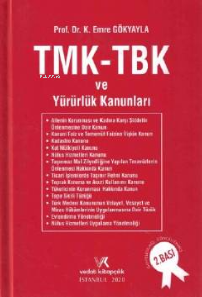  Türk Medeni Kanunu & Borçlar Kanunu ve Yürürlük Kanunları | K Emre Gökyayla | Vedat Kitapçılık | 9786052203712 | 