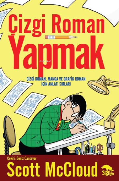 Çizgi Roman Yapmak;Çizgi Roman, Manga ve Grafik Roman İçin Anlatı Sırları