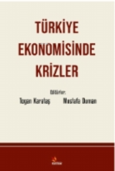 Türkiye Ekonomisinde Krizler