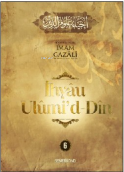 İhyau Ulumiddin 6.Cilt