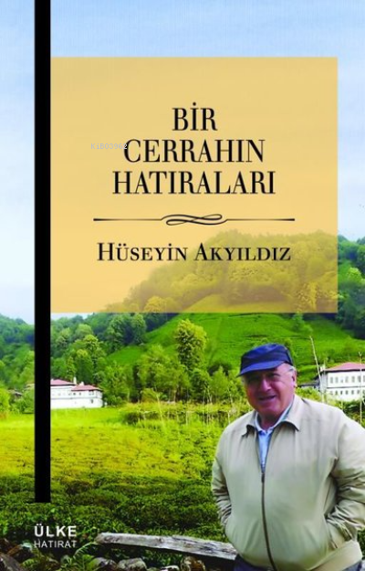 Bir Cerrahın Hatıraları