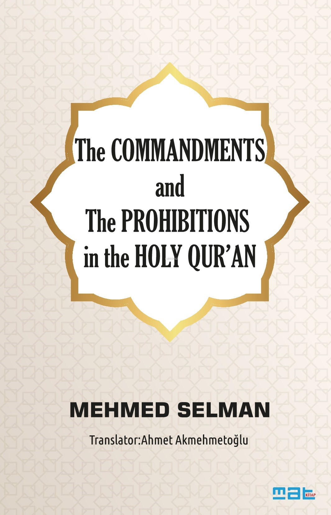 The Commandments And The Prohıbıtıons İn The Holy Qur’an