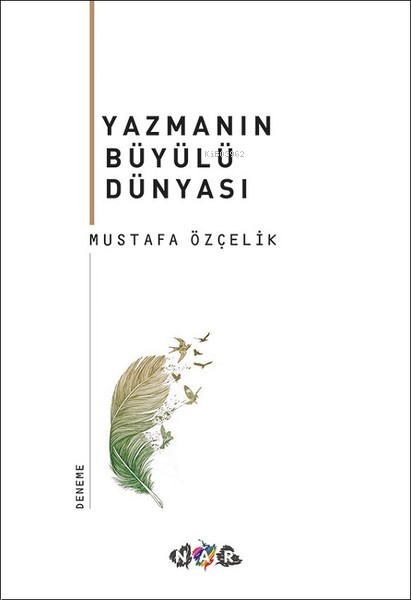 Yazmanın Büyülü Dünyası