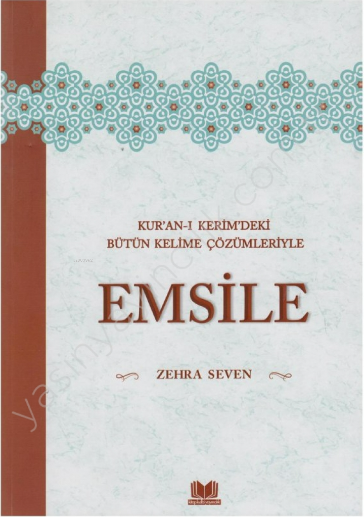 Emsile; Kur'an-ı Kerim'deki Bütün Kelime Çözümleriyle