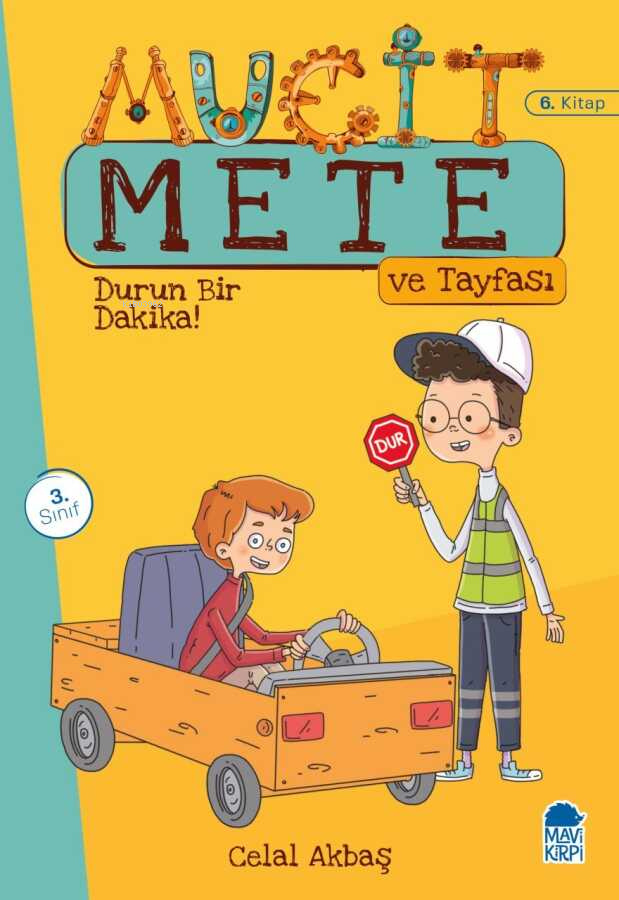 Mucit Mete Ve Tayfası - (6. Kitap);Durun Bir Dakika