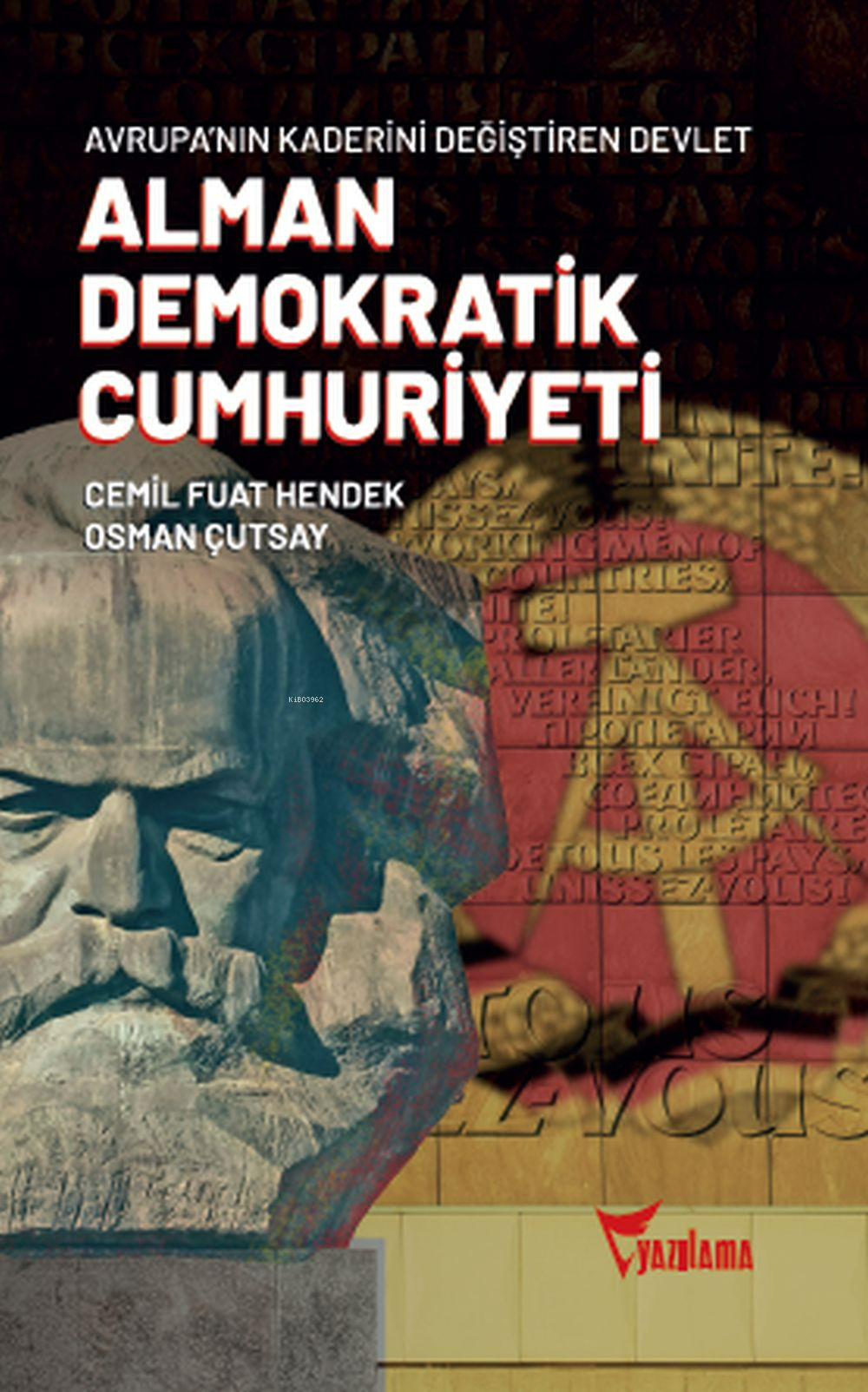 Alman Demokratik Cumhuriyeti;Avrupa'nın Kaderini Değiştiren Devlet