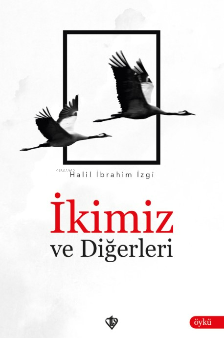 İkimiz ve Diğerleri