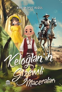 Keloğlan’ın Gizemli Maceraları