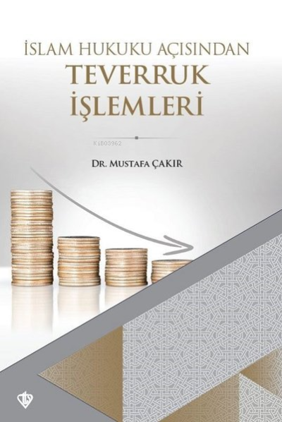 İslam Hukuku Açısından Teverruk İşlemleri