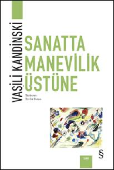  Sanatta Manevilik Üstüne | Vasili Kandinski | Everest Yayınları | 9786051856360 | 