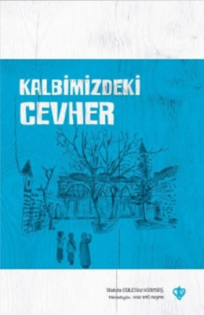 Kalbimizdeki Cevher