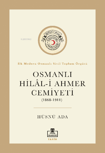 Osmanlı Hilal-i Ahmer Cemiyeti (1868 – 1911)