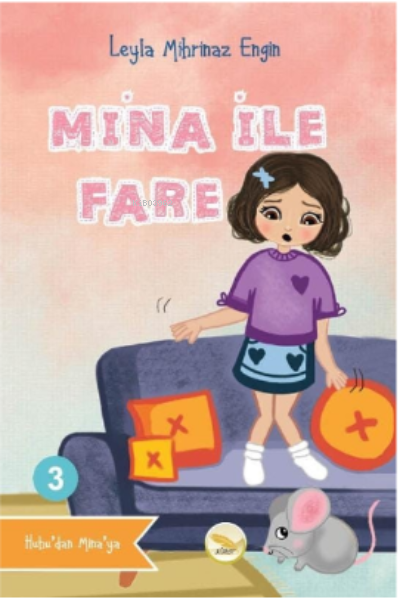  Mina İle Fare | Leyla Mihrinaz Engin | Simer Yayıncılık | 9786257365475 | 