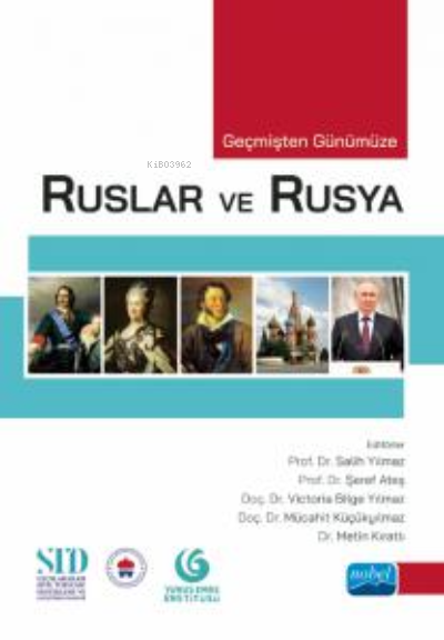 Geçmişten Günümüze Ruslar Ve Rusya