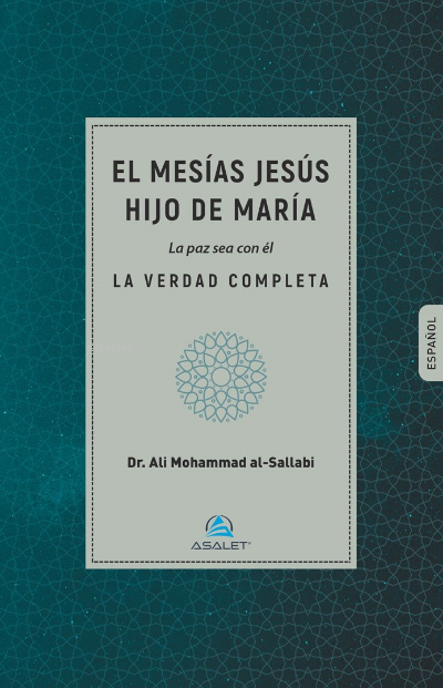 El Mesías Jesús Hijo De María La Paz Sea Con El