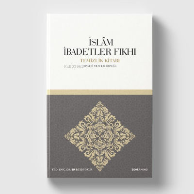 İslam İbadetler Fıkıhı Temizlik Kitabı