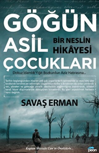  Göğün Asil Çocukları Bir Neslin Hikayesi | Göğün Asil Çocukları Bir Neslin Hikayesi | Savaş Erman | Peon Kitap | 9786059605137 