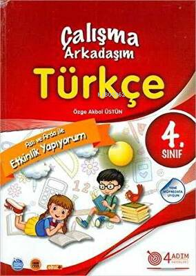  4 Sınıf Türkçe Çalışma Arkadaşım/4 Adım | 4 Sınıf Türkçe Çalışma Arkadaşım/4 Adım | Kolektif | 4 Adım Yayınları | 9786056859472 