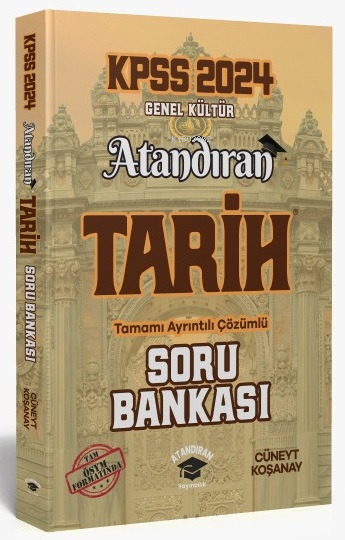  2024 KPSS Tarih Atandıran Soru Bankası Çözümlü | Cüneyt Koşanay | Atandıran Yayıncılık | 9786259895109 | 