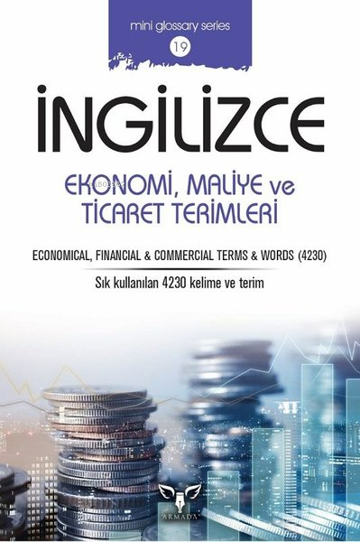  İngilizce Ekonomi Maliye ve Ticaret TerimleriSea&Fish Terms & Words | Mahmut Sami Akgün | Armada Yayınları | 9786059660631 | 