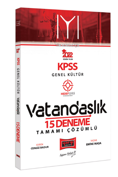  2022 KPSS Lisans Genel Kültür Tüm Adaylar İçin Hedef Serisi IYI Vatandaşlık Tamamı Çözümlü 15 Deneme | 2022 KPSS Lisans Genel Kültür Tüm Adaylar İçin Hedef Serisi IYI Vatandaşlık Tamamı Çözümlü 15 Deneme | Emine Maşa | Yargı Yayınevi | 9786254428814 