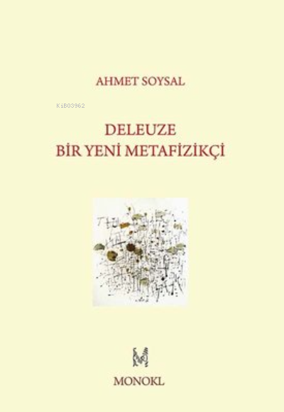 Deleuze: Bir Yeni Metafizikçi