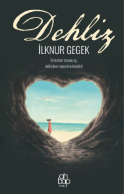 Dehliz | Dehliz | İlknur Gegek | Ahbap Kitap | 9786257710244 