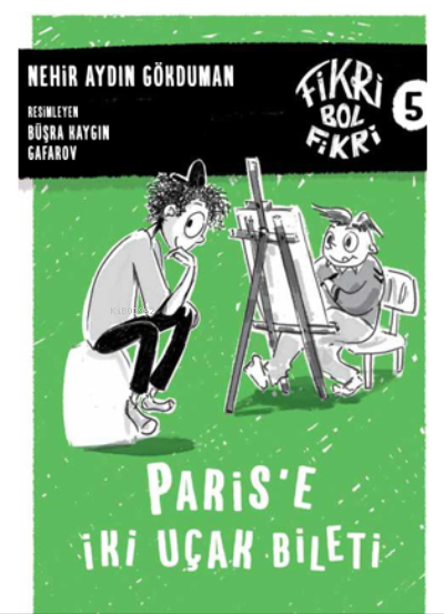 Fikri Bol Fikri 5 - Paris’e İki Uçak Bileti