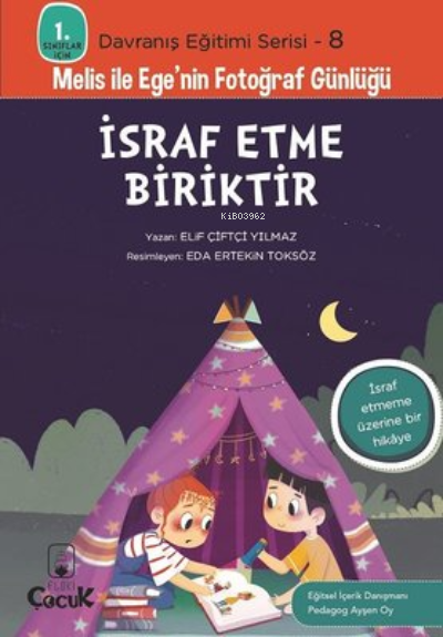 İsraf Etme Biriktir;Melis ile Ege'nin Fotoğraf Günlüğü