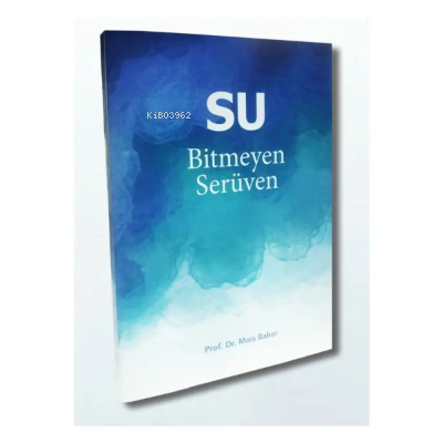 Su Bitmeyen Serüven
