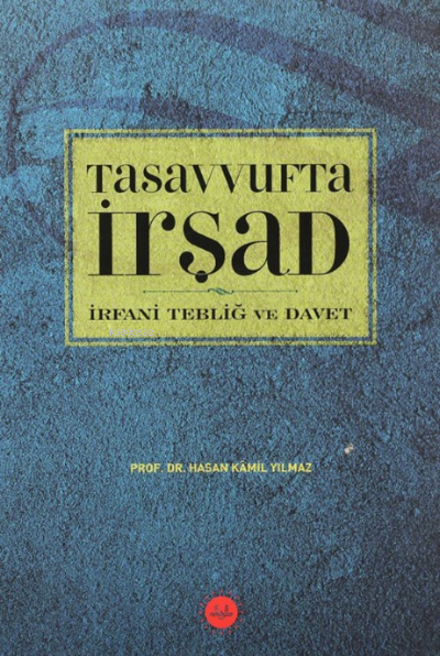 Tasavvufta İrşad İrfani Tebliğ ve Davet