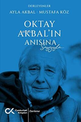 Oktay Akbal'ın Anısına Saygıyla