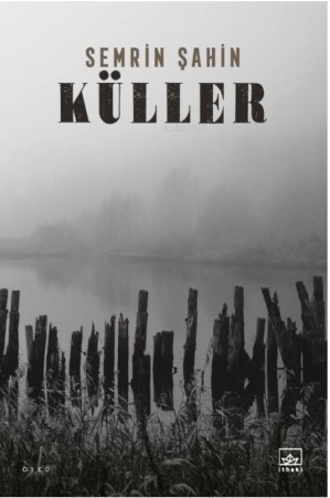  Küller | Semrin Şahin | İthaki Yayınları | 9786052652312 | 