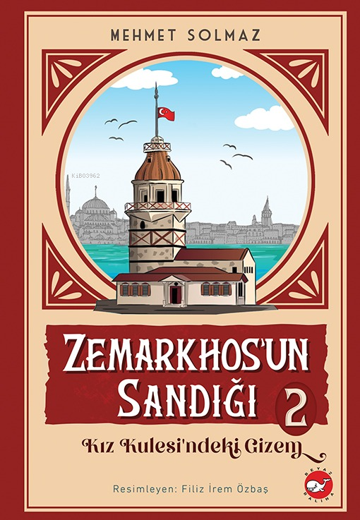 Zemarkhos’un Sandığı 2;Kız Kulesindeki Gizem